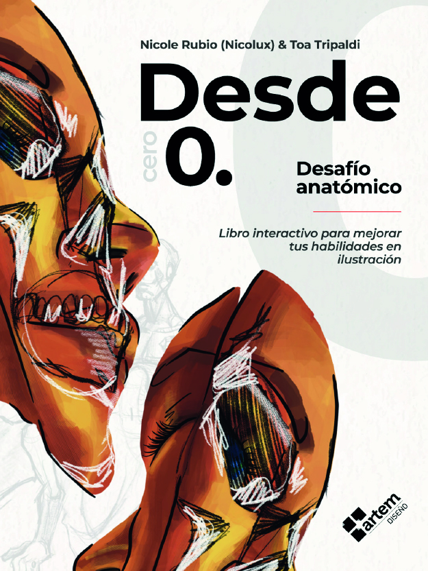 DESDE 0. DESAFÍO ANATÓMICO: LIBRO INTERACTIVO PARA MEJORAR TUS HABILIDADES EN ILUSTRACIÓN