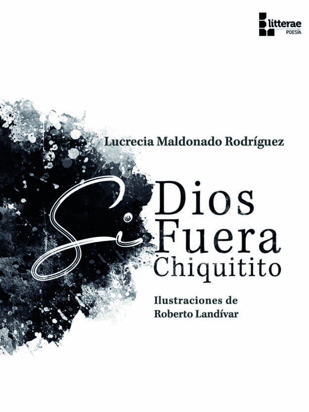 Si Dios fuera chiquitito
